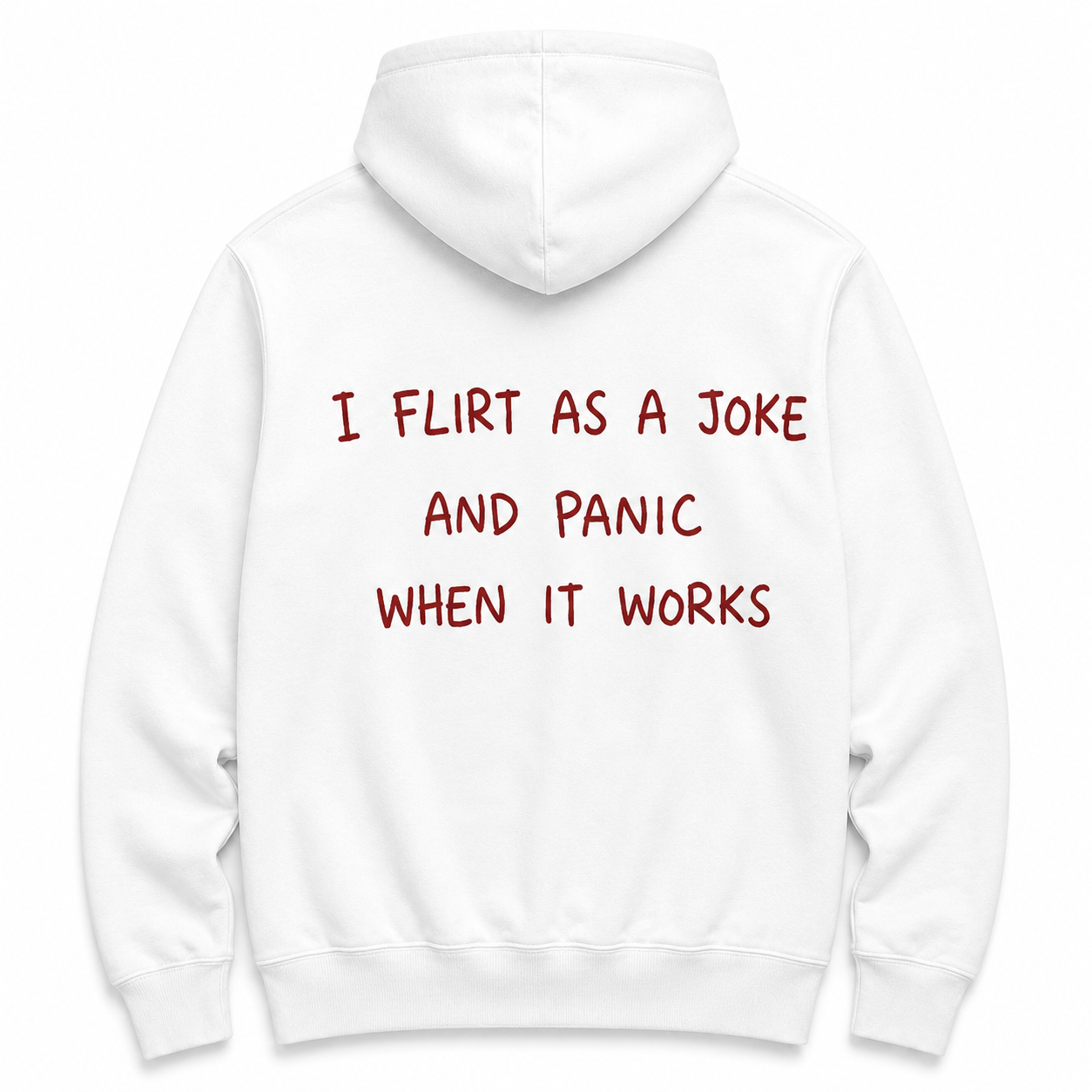 I flirt as a joke - WHITE HOODIE