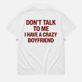 I have crazy boyfriend -  TEE