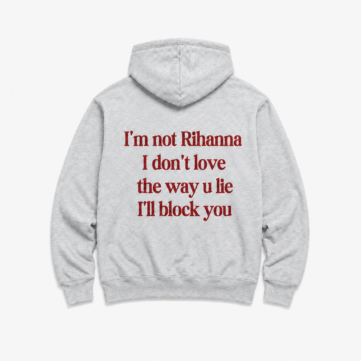 I'm not rihanna - HOODIE — Szary — tył