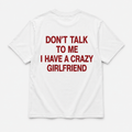 I have crazy girlfriend -  TEE