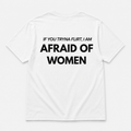 I'M AFRAID OF WOMEN  - TEE