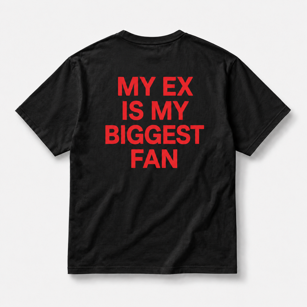 My ex is my biggest fan - TEE