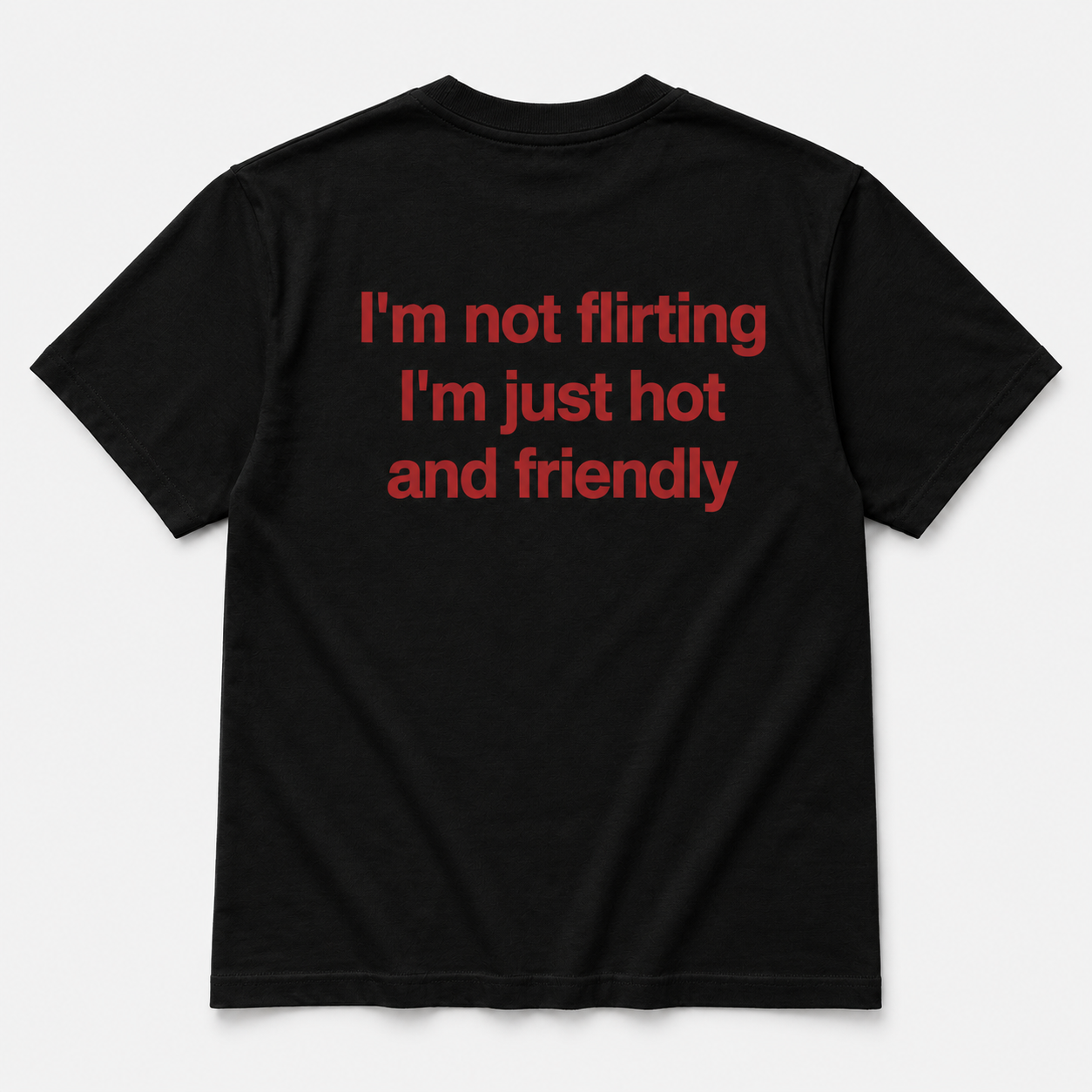 Im not flirting -  TEE