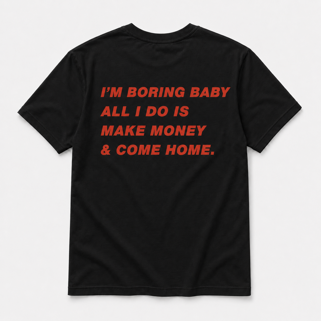 Im boring baby - TEE
