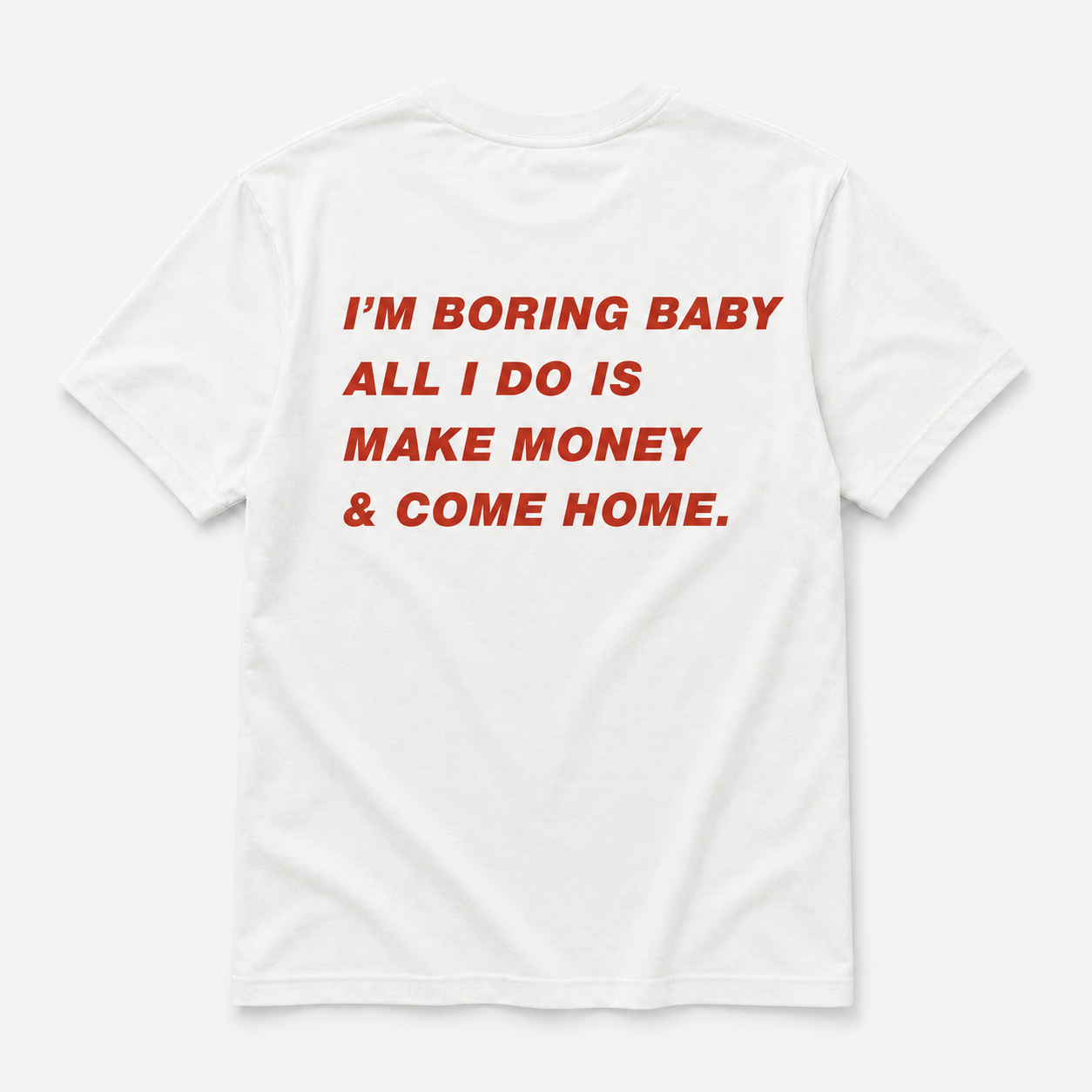 Im boring baby - TEE