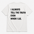 I always tell the truth - TEE