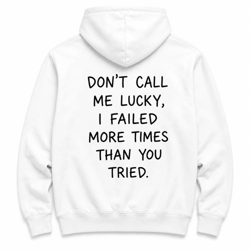 Don't call me lucky - HOODIE — Biały — tył
