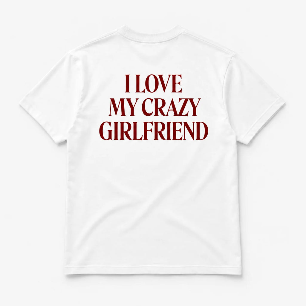 I Love My Crazy Girlfriend - TEE — Biały — tył
