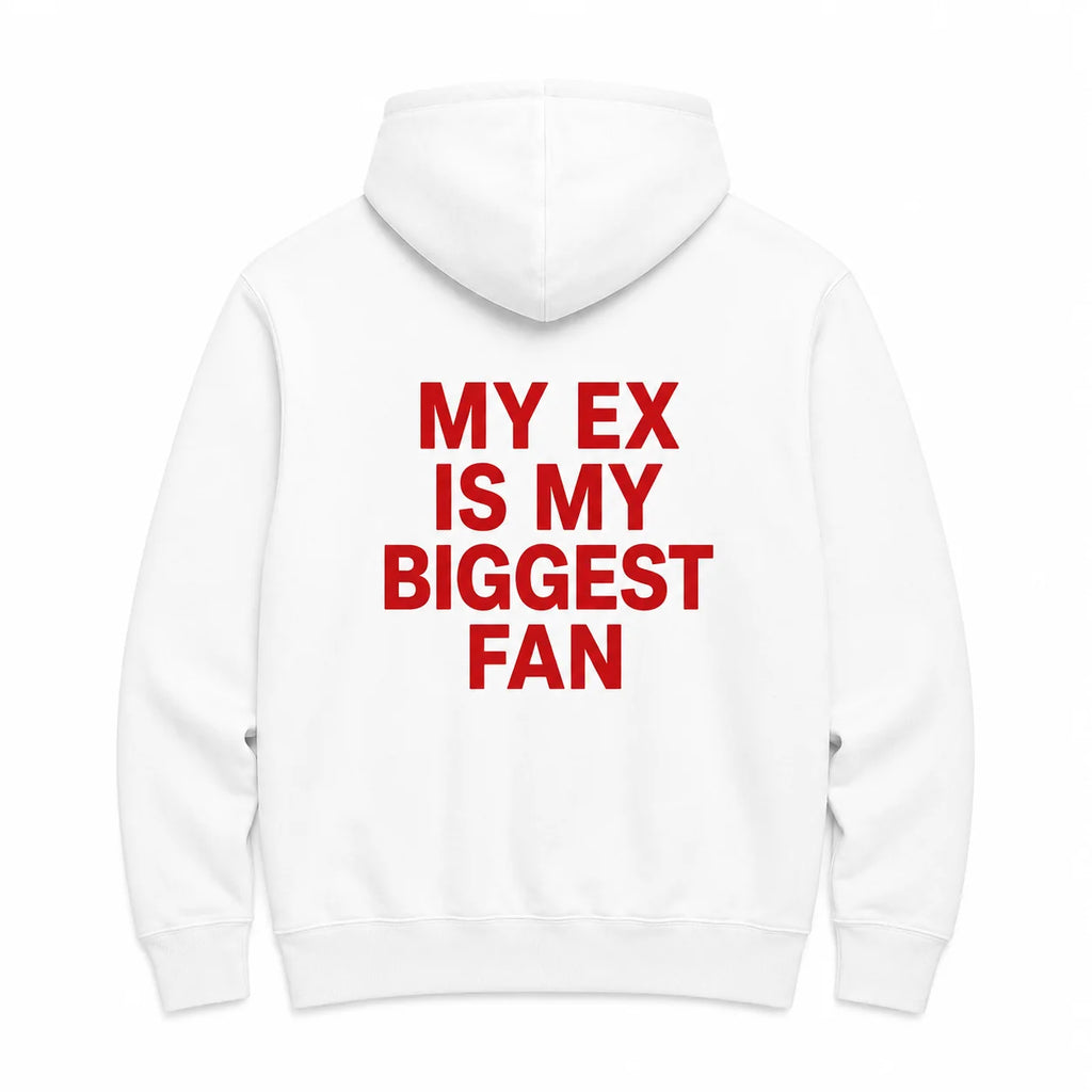 MY EX IS MY BIGGEST FAN - HOODIE — Biały — tył