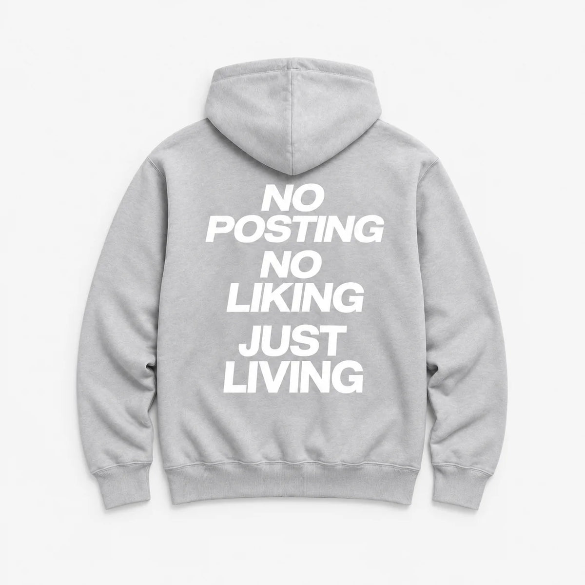 No Posting, No Liking, Just Living - HOODIE — Szary — tył