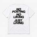 No Posting, No Liking, Just Living - TEE — Biały — tył
