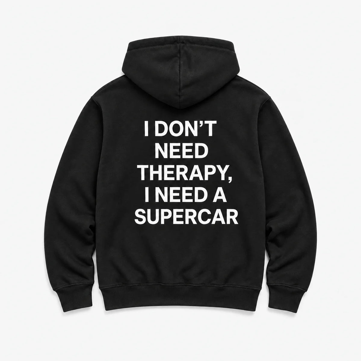 I Don’t Need Therapy, I Need a Supercar - HOODIE — Czarny — tył