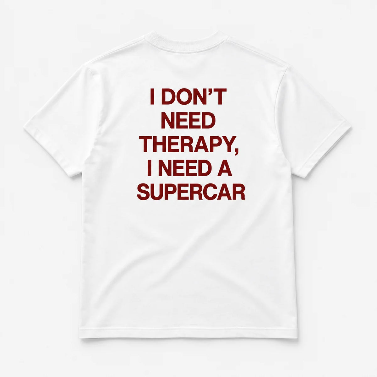 I Don’t Need Therapy, I Need a Supercar - TEE — Biały — tył