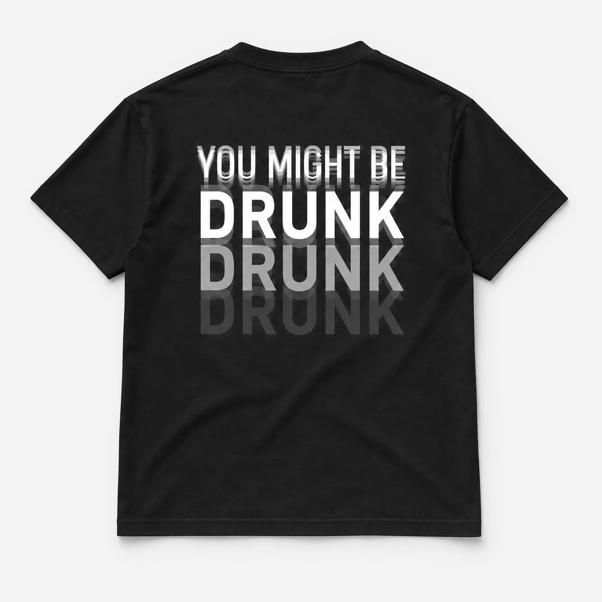 You Might Be Drunk - TEE — Czarny — tył